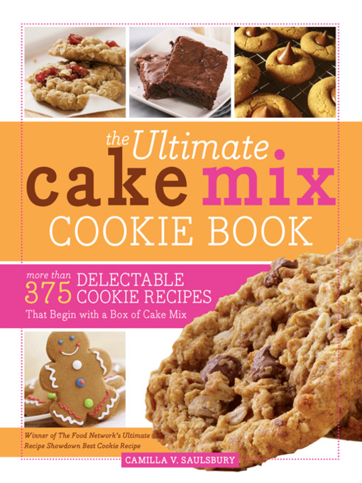 Title details for The Ultimate Cake Mix Cookie Book by Camilla Saulsbury - Wait list